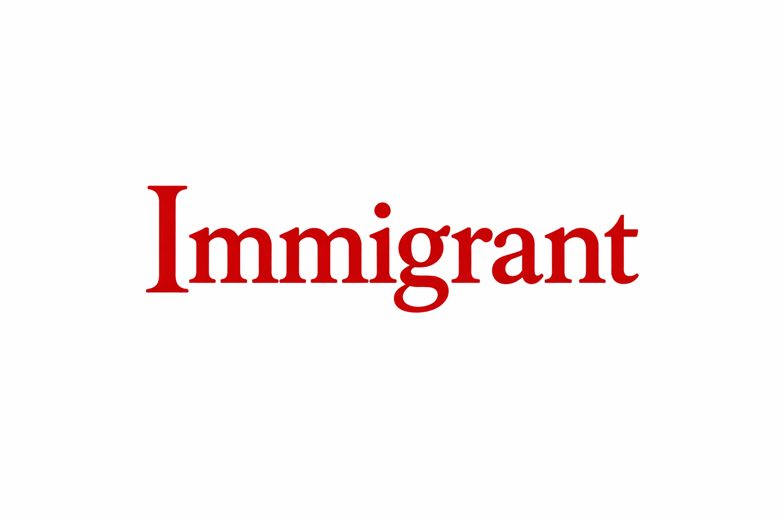 Immigrant